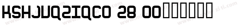 KSHJVQZIQC0 28 00字体转换
